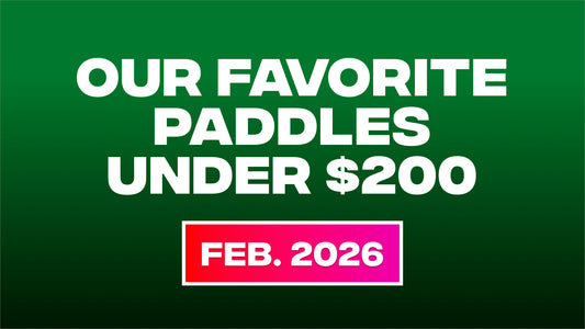 Our favorite pickleball paddles under $200 graphic.