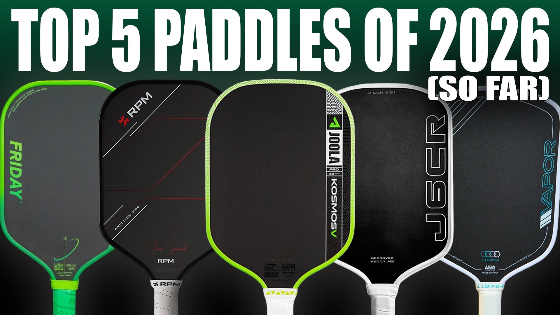Ranking the Top 5 paddles of 2026 (so far)
