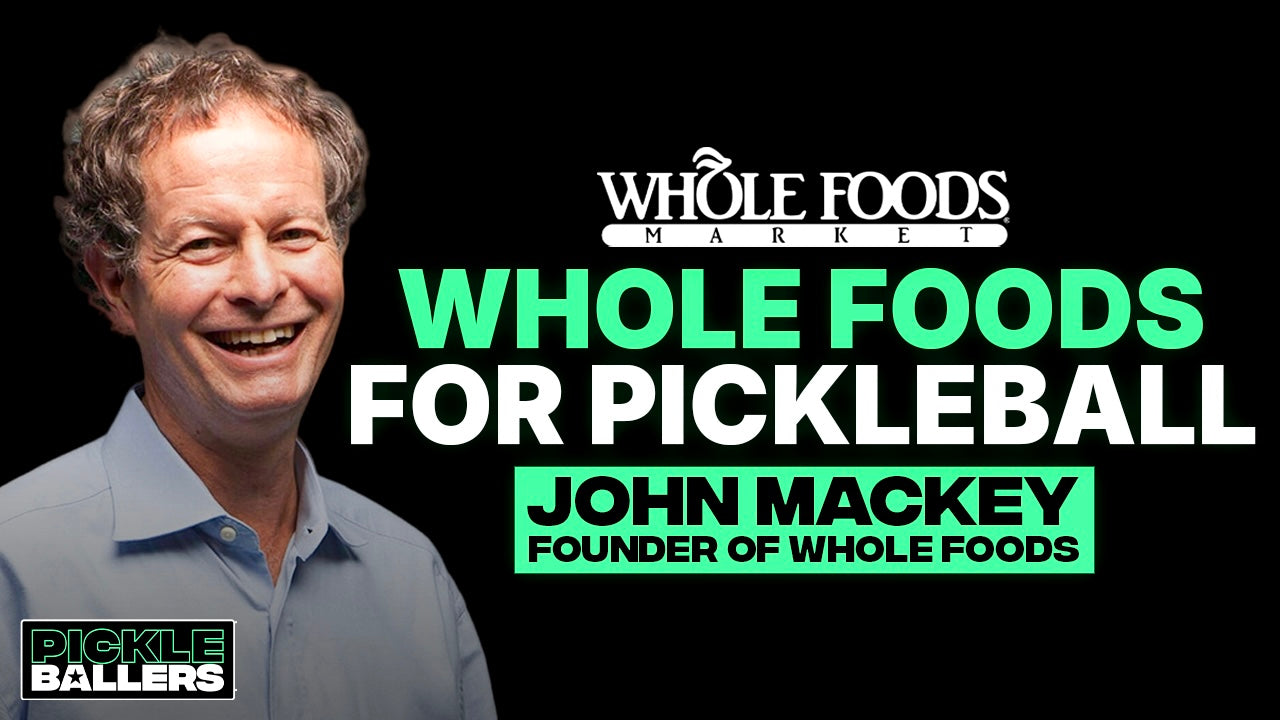 PICKLEBALLERS Season 1, Episode 6: Whole Foods founder John Mackey is now obsessed with pickleball