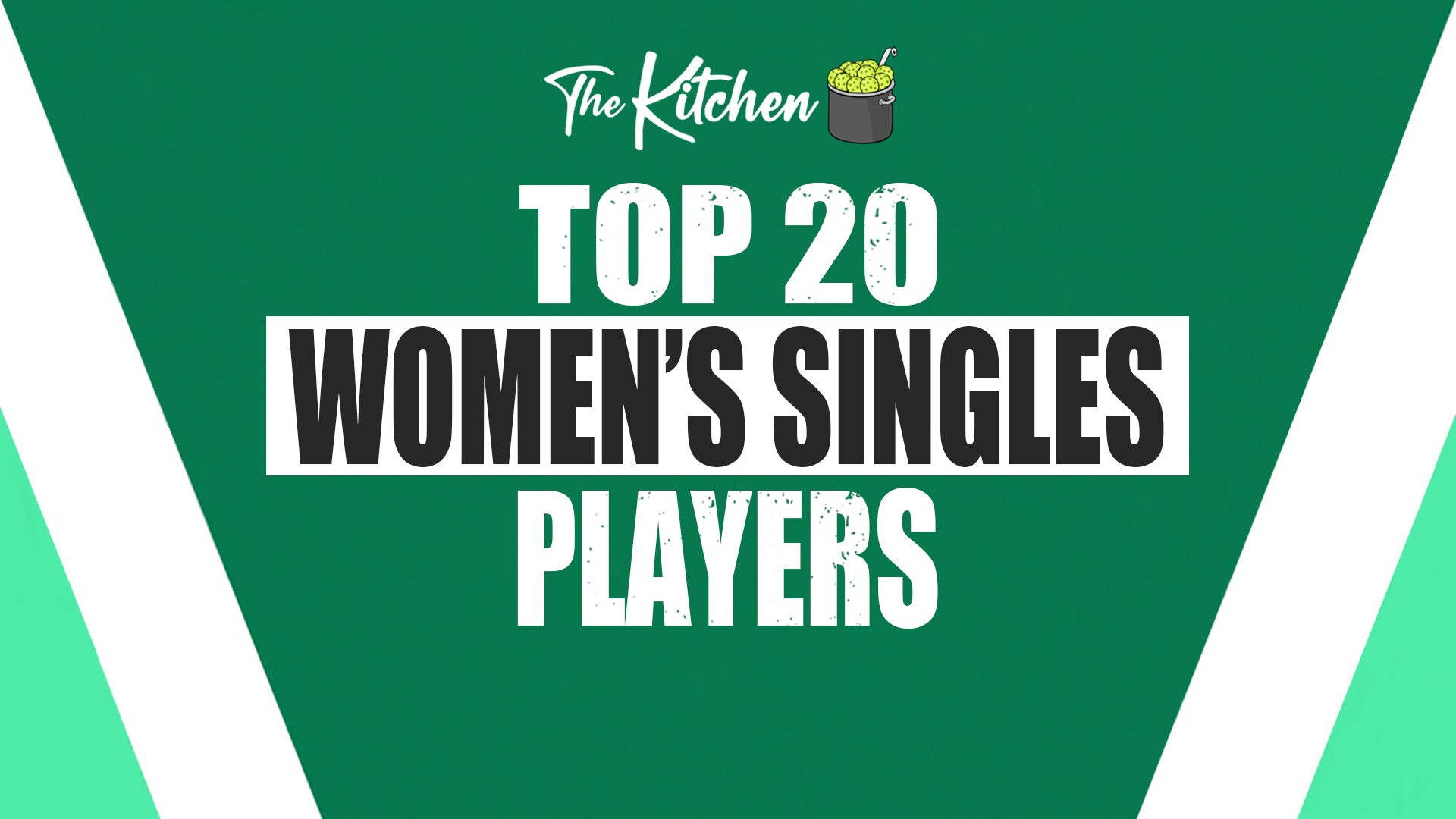 The top 20 women's singles pickleball players, ranked by The Kitchen